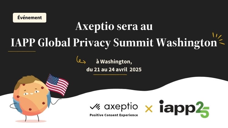 Axeptio-IAPP Global Privacy Summit Washington-FR