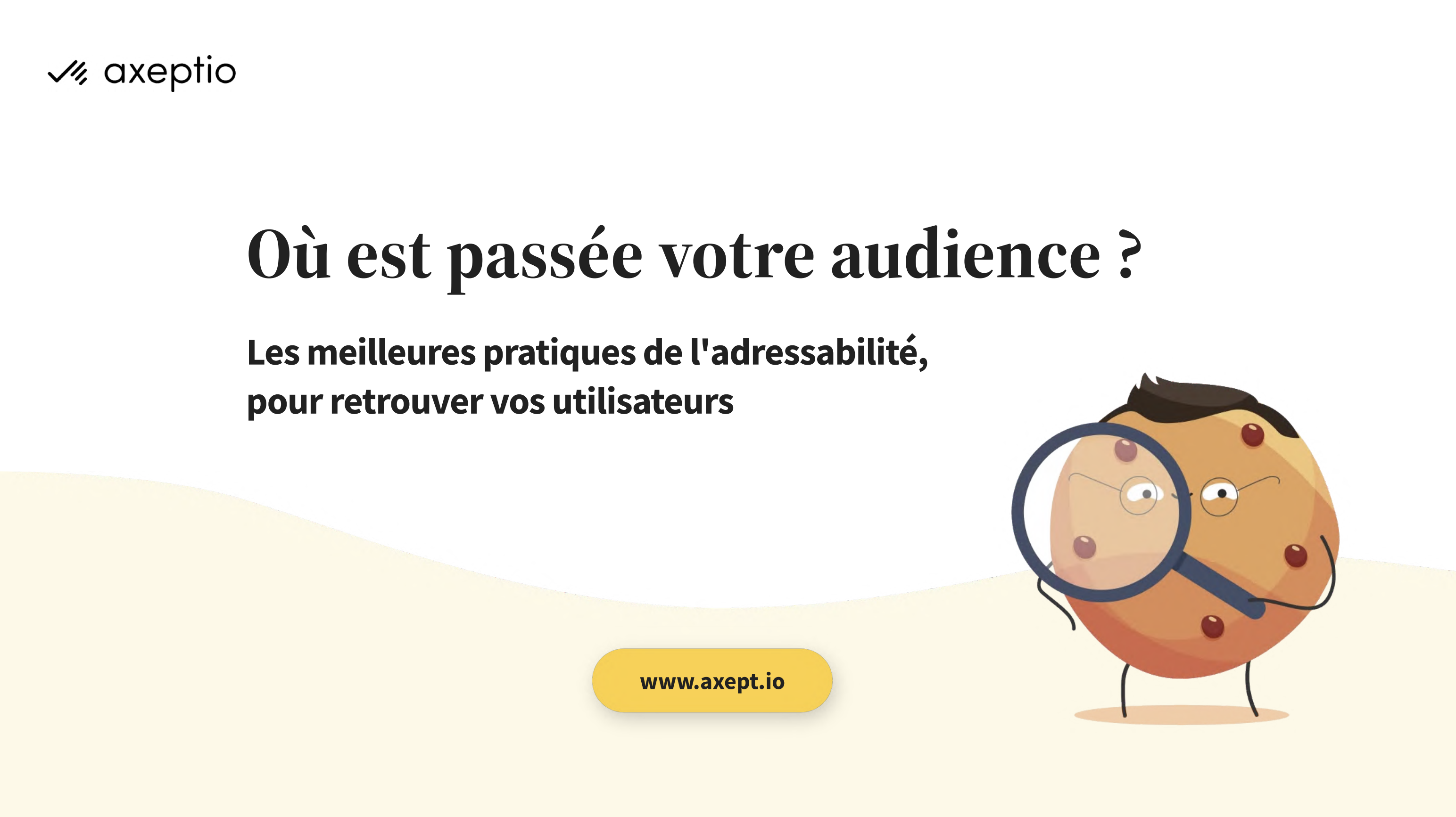 Fuite des audiences : les meilleures pratiques de l'adressabilité en 2025